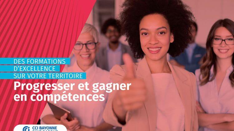 CCI Bayonne : Comment répondre aux besoins des entreprises du territoire : Favorisez la montée en compétences de vos collaborateurs