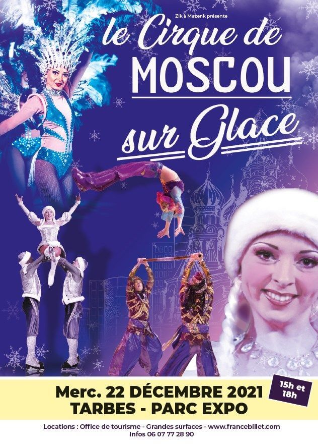 L'affiche du Cirque de Moscou sur Glace, le 22 décembre à Tarbes.