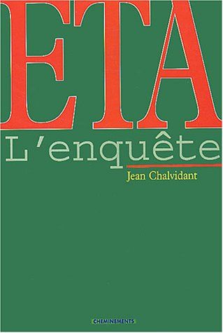 Couverture du livre "ETA l'enquête" de Jean Chalvidant