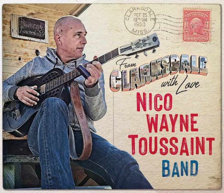 la pochette du dernier album de Nico Wayne Toussaint, "From Clarksdale With Love".